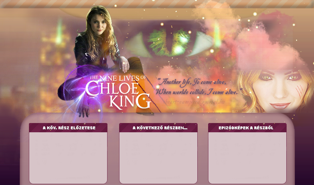 Az els,a legtartalmasabb s a legjobb The Nine Lives of Chloe King rajongi oldal! 